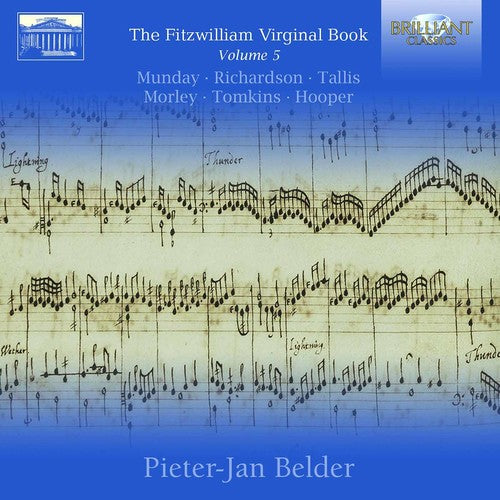 Morley / Munday / Richardson / Belder: The Fitzwilliam Virginal Book Vol. 5 - Record