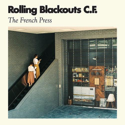 Rolling Blackouts C. F.- The French Press { VINYL LP }