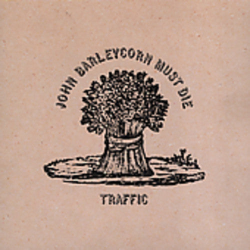 Traffic: John Barleycorn Must Die - CD