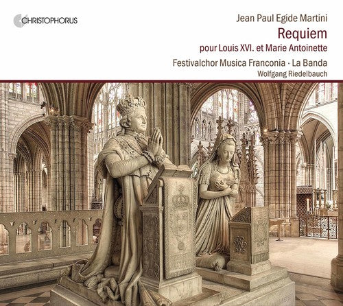Festivalchor Musica Franconia / Riedelbauch: Requiem pour Louis XVI. et Marie Antoinette - Record
