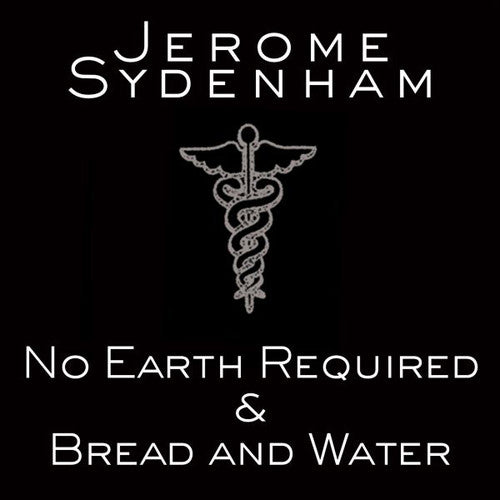 Jerome Sydenham: No Earth Required & Bread & Water - 12-INCH SINGLE