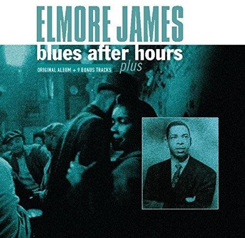 Elmore James- Blues After Hours Plus + 9 Bonus Tracks { VINYL LP }