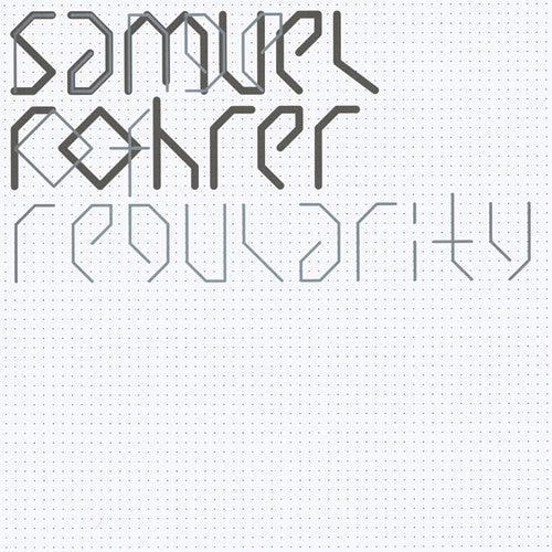 Samuel Rohrer: Range Of Regularity - Record
