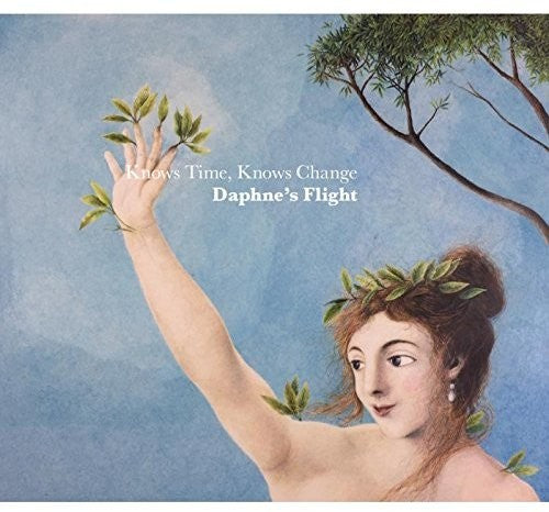 Daphne's Flight: Knows Time Knows Change - Record