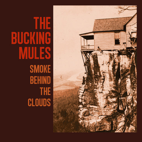 Bucking Mules: Smoke Behind The Clouds - Record