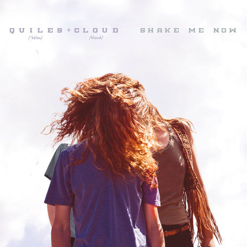 Quiles & Cloud: Shake Me Now - Record