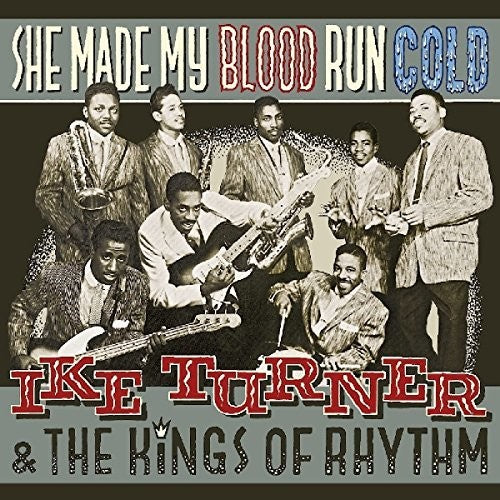 Turner, Ike & Kings of Rhythm: She Made My Blood Run Cold - VINYL
