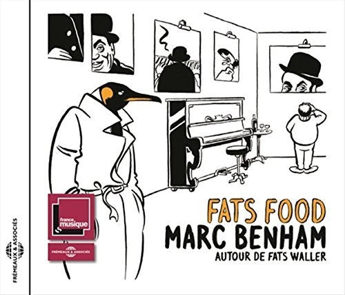 Waller, Fats / Benham, Marc: Fats Food - Autour De Fats Waller - CD