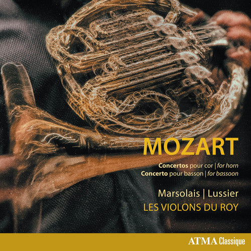 Mozart / Marsolais / Lussier: Wolfgang Amadeus Mozart: Concertos for Horn & Concerto for Bassoon - Record