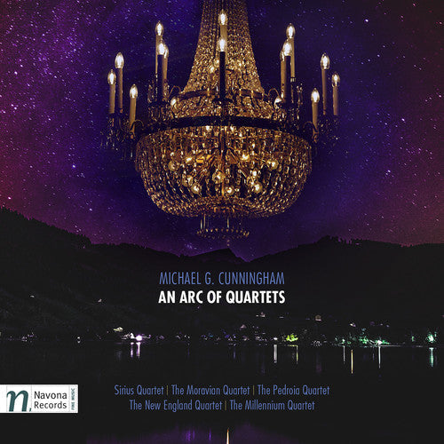 Cunningham / Sirius Quartet / Moravian Quartet: Michael G. Cunningham: An Arc of Quartets - Record