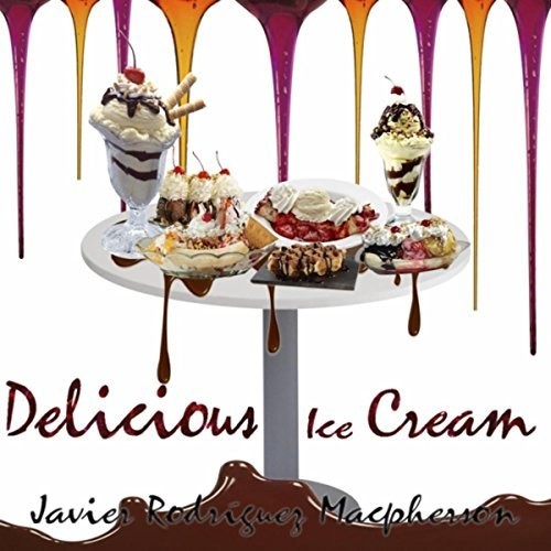 Macpherson, Javier Rodriguez: Delicious Ice Cream - Record