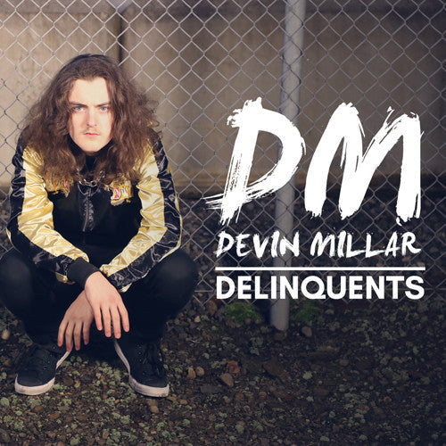 Devin Millar: Delinquents - Record