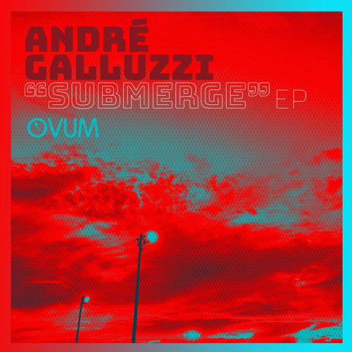 Andre Galluzzi: Submerge - 12-INCH SINGLE