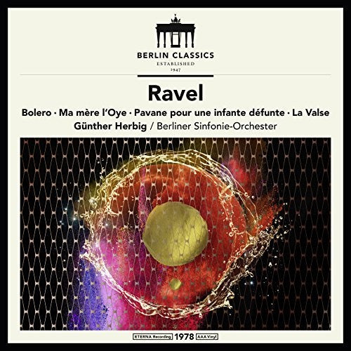 Ravel / Herbig: Maurice Ravel: Symphonic Works - Record