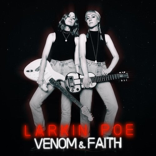 Larkin Poe: Venom & Faith - CD