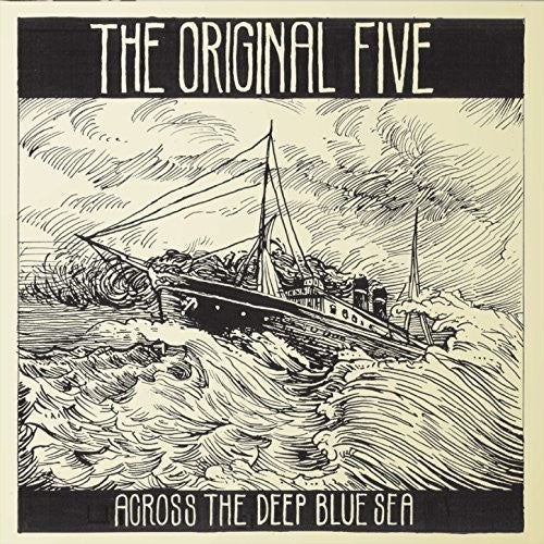 Original Five: Across The Deep Blue Sea - Record
