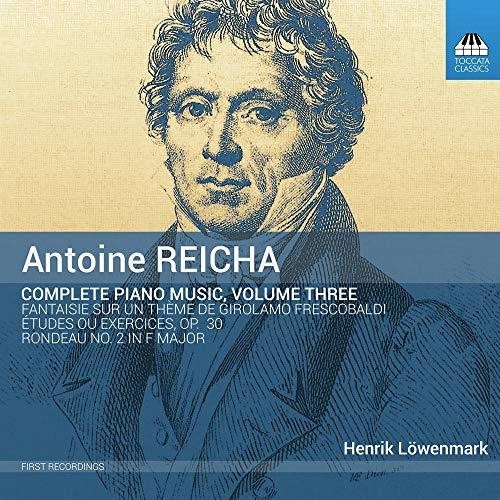 Reicha / Lowenmark: Complete Piano Music 3 - Record