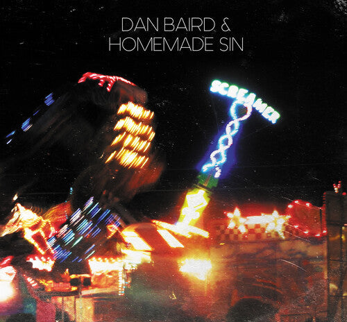 Dan Baird & Homemade Sin: Screamer - CD