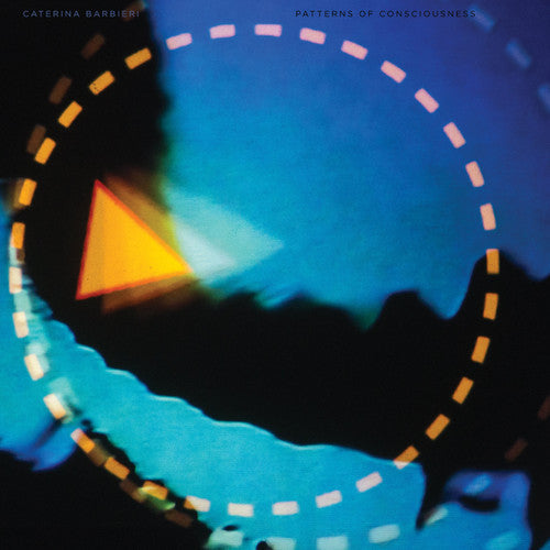 Caterina Barbieri: Patterns Of Consciousness - Record