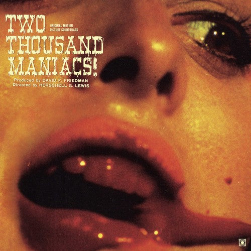 Herschell Gordon Lewis: Two Thousand Maniacs! (Original Motion Picture Soundtrack) - VINYL