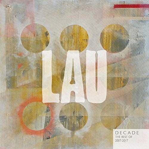 LAU: Decade: Best Of 2007-2017 - Record