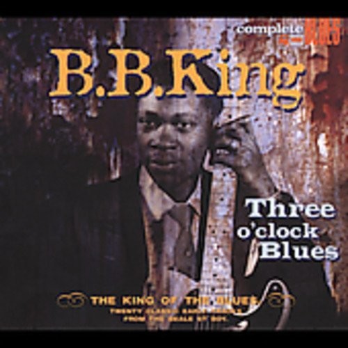 B.B. King: Three O'Clock Blues - Record