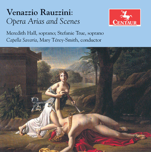 Rauzzini / Hill / True / Savaria / Terey-Smith: Venazzio Rauzzini: Opera Arias & Scenes - Record