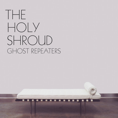Holy Shroud- Ghost Repeaters { VINYL LP }
