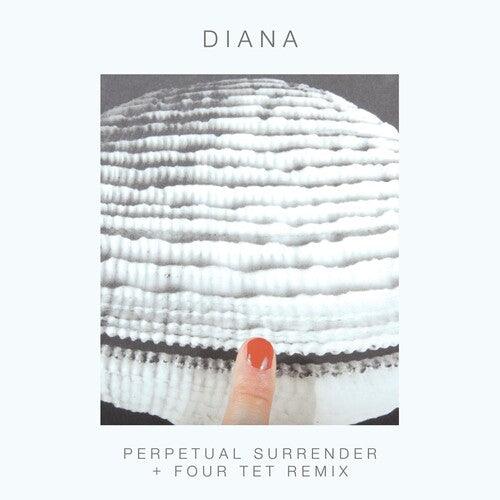 DIANA- PERPETUAL SURRENDER/PERPETUAL SURRENDER (FOUR TET { VINYL LP }