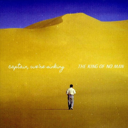 Captain We're Sinking- The King Of No Man { VINYL LP }