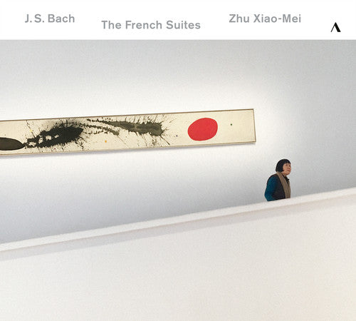 Bach, J.S. / Xiao-Mei: J.S. Bach: The French Suites, BWV 812-817 - Record