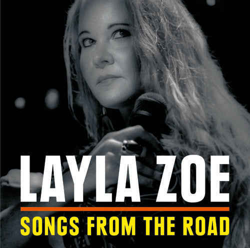 Layla Zoe: Songs From The Road - Record