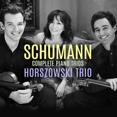 Schumann / Horszowski Trio: Complete Piano Trios - Record