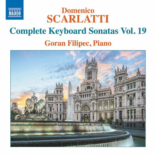 Scarlatti / Filipec: Domenico Scarlatti: Complete Keyboard Sonatas 19 - Record