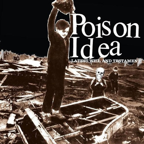 Poison Idea- Latest Will and Testament { VINYL LP }