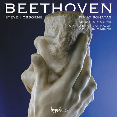 Steven Osborne: Beethoven: Piano Sonatas Opp.109, 110 & 111 - Record
