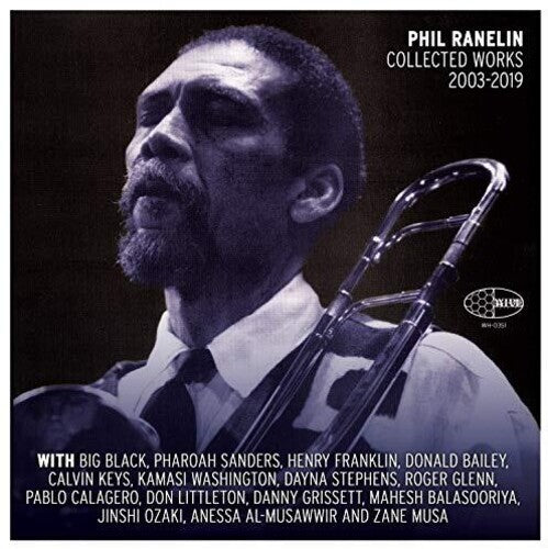 Phil Ranelin: Phil Ranelin Collected 2003-2019 - VINYL