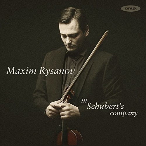 Maxim Rysanov: In Schubert's Company - Record