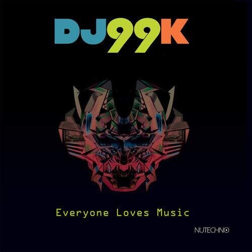 DJ99K: Everyone Loves Music - Record