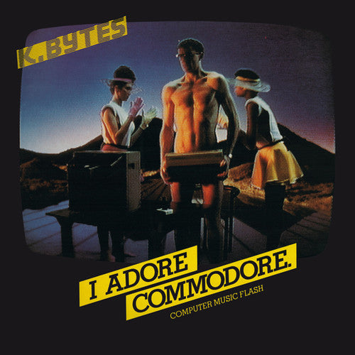 K.Bytes: I Adore Commodore - Computer Music Flash - Record