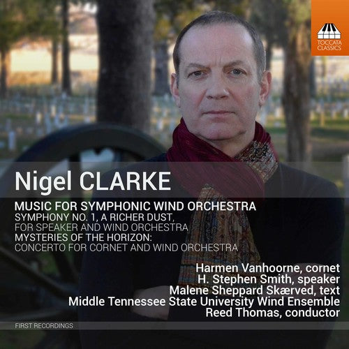 Clarke / Vanhoorne / Thomas: Nigel Clarke: Music for Symphonic Wind Orchestra - Record