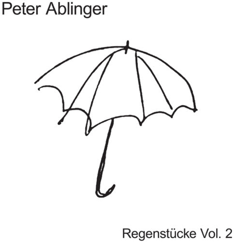 Peter Ablinger: Regenstucke 2 - Record