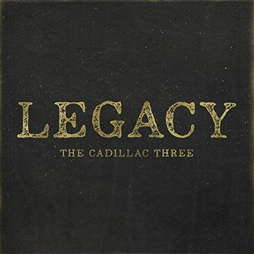 The Cadillac Three: Legacy - Record