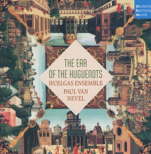 Huelgas Ensemble: Ear Of The Huguenots - Record