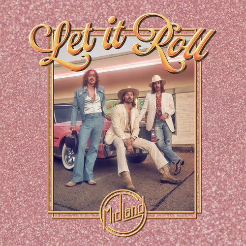Midland: Let It Roll - Record