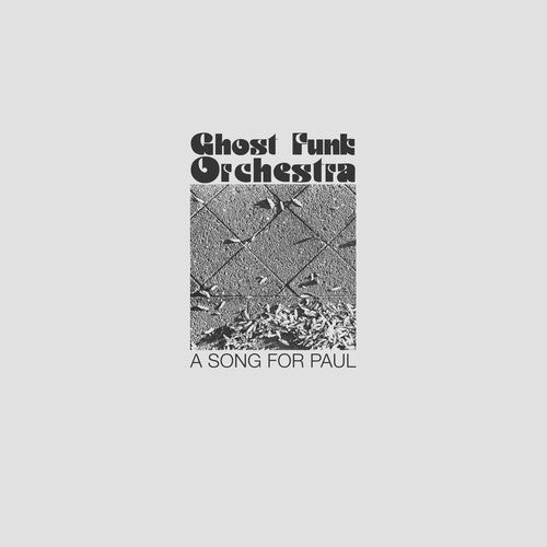 Ghost Funk Orchestra: A Song For Paul - VINYL