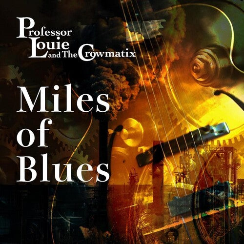 Professor Louie & Crowmatix: Miles Of Blues - Record