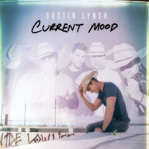 Dustin Lynch: Current Mood - Record