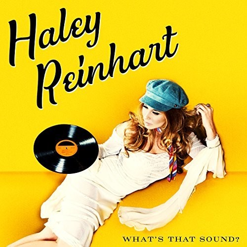 Haley Reinhart: What's That Sound? - VINYL