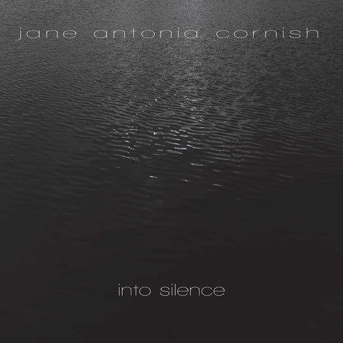 Cornish / Sullivan / Elashvili: Into Silence - Record